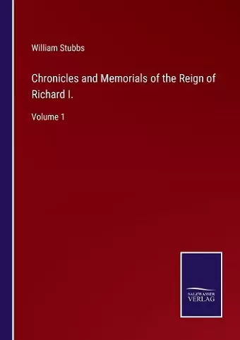 Chronicles and Memorials of the Reign of Richard I. cover