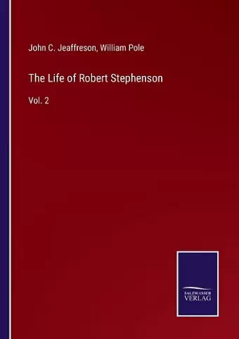 The Life of Robert Stephenson cover