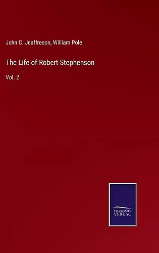 The Life of Robert Stephenson cover