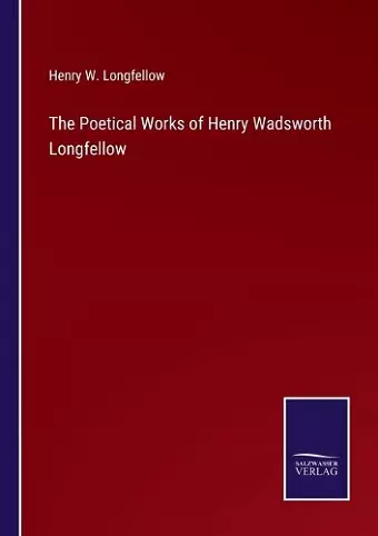 The Poetical Works of Henry Wadsworth Longfellow cover