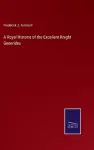 A Royal Historie of the Excellent Knight Generides cover