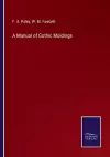 A Manual of Gothic Moldings cover