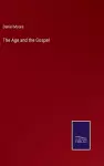 The Age and the Gospel cover