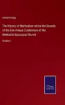 The History of Methodism within the Bounds of the Erie Annual Conference of the Methodist Episcopal Church cover