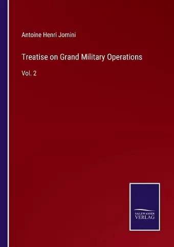 Treatise on Grand Military Operations cover