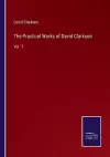 The Practical Works of David Clarkson cover