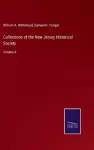 Collections of the New Jersey Historical Society cover