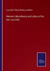 Memoirs, Miscellanies and Letters of the late Lucy Aikin cover