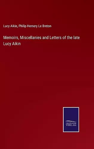 Memoirs, Miscellanies and Letters of the late Lucy Aikin cover