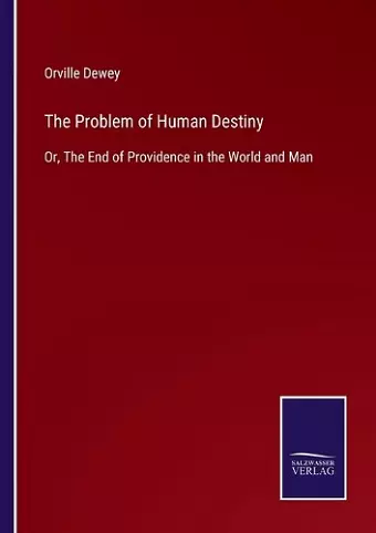 The Problem of Human Destiny cover