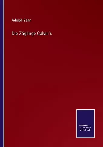 Die Zöglinge Calvin's cover