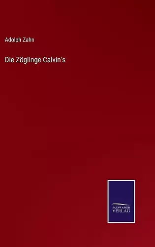 Die Zöglinge Calvin's cover