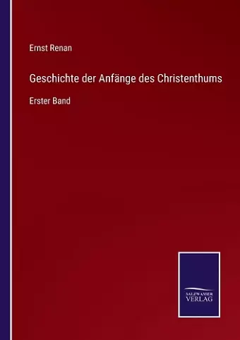 Geschichte der Anfänge des Christenthums cover