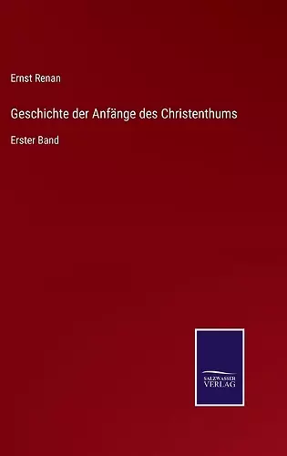 Geschichte der Anfänge des Christenthums cover