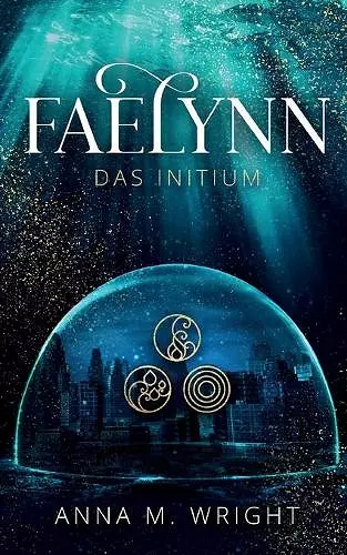 Faelynn - Das Initium cover