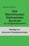 Das Münchhausen Stellvertreter Syndrom als Guppenphänomen cover