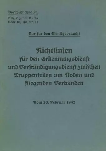 Merkblatt 18/11 - Richtlinien für den Erkennungsdienst und Verständigungsdienst zwischen Truppenteilen am Boden und fliegenden Verbänden cover