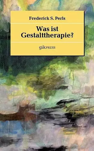 Was ist Gestalttherapie? cover