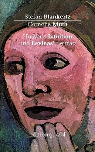 Husserls Intuition und Levinas' Beitrag cover