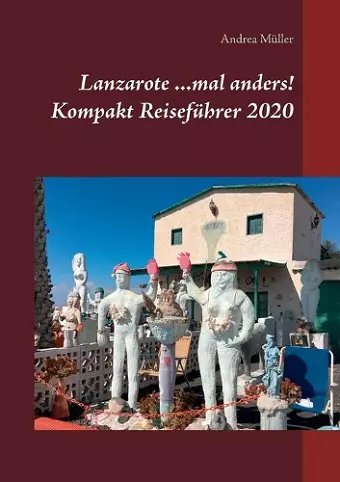 Lanzarote ...mal anders! Kompakt Reiseführer 2020 cover