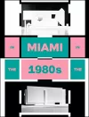 Miami In The 80s cover