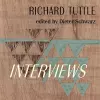 Richard Tuttle: Complete Interviews cover