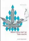 Wenn Oma mal `ne Tüte raucht cover