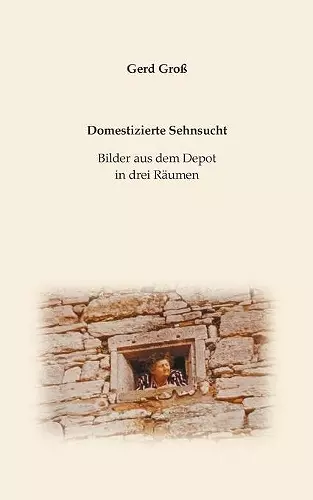 Domestizierte Sehnsucht cover