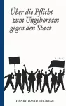 Über die Pflicht zum Ungehorsam gegen den Staat (Civil Disobedience) cover