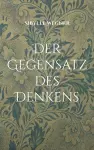 Der Gegensatz des Denkens cover