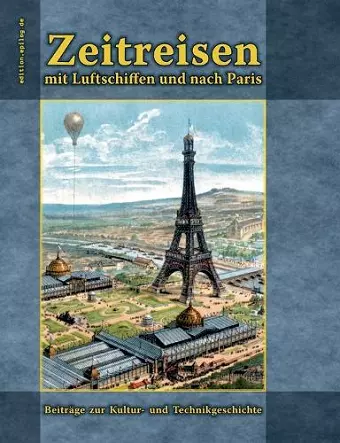 Zeitreisen mit Luftschiffen und nach Paris cover