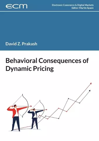 Behavioral Consequences of Dynamic Pricing cover