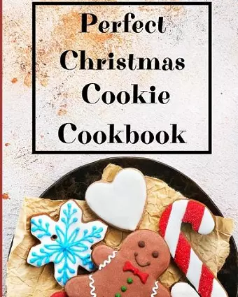 Perfect Christmas Cookie Cookbook cover