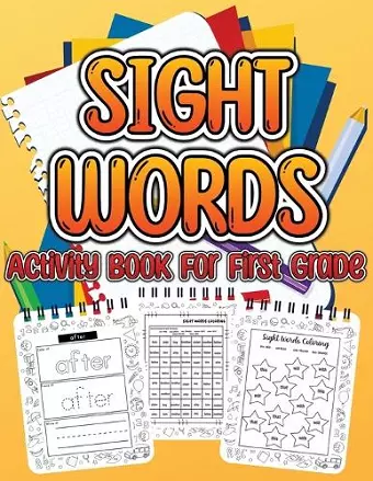 Sight Word Activity Book For First Grade Kids cover