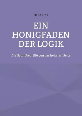 Ein Honigfaden der Logik cover