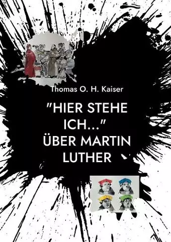 Hier stehe ich... Über Martin Luther cover