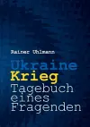 Ukraine-Krieg - Tagebuch eines Fragenden cover