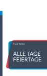 Alle Tage Feiertage cover