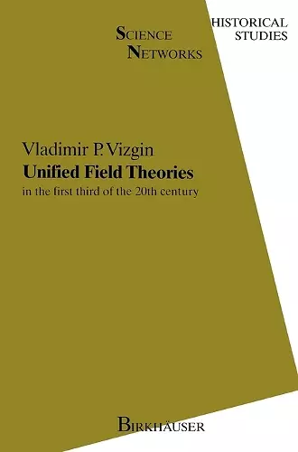 Unified Field Theories in the First Third of XXth Century cover
