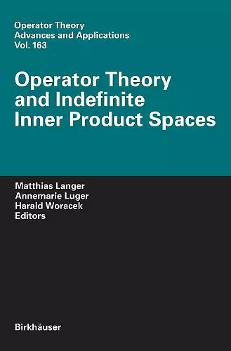 Operator Theory and Indefinite Inner Product Spaces cover
