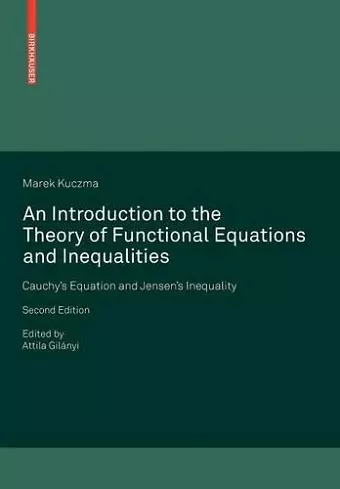 An Introduction to the Theory of Functional Equations and Inequalities cover