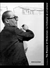 The Rhetoric of Modernism: Le Corbusier as a Lecturer cover
