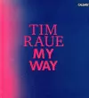 Tim Raue: My Way cover