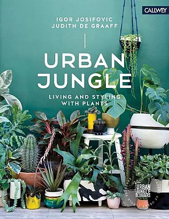 Urban Jungle: Living and Styling with Plants cover