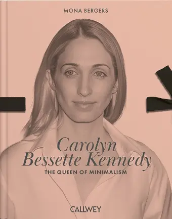 Carolyn Bessette Kennedy – Style Icon cover