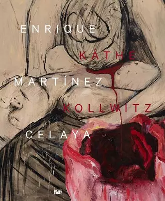 Enrique Martínez Celaya & Käthe Kollwitz cover