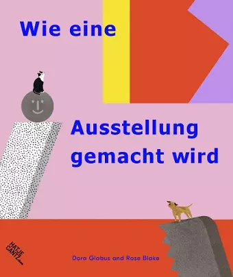 Wie eine Ausstellung gemacht wird cover