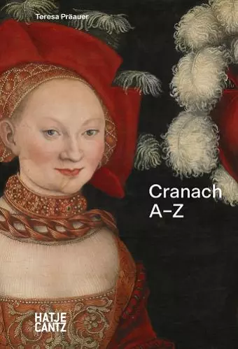 Lucas Cranach: A-Z cover