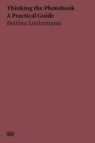 Bettina Lockemann: Thinking the Photobook cover