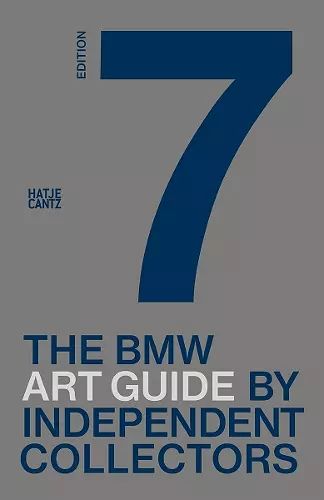 The Seventh BMW Art Guide by Independent Collectors cover